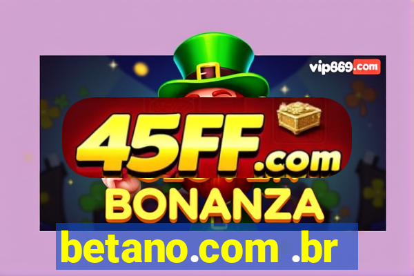 betano.com .br